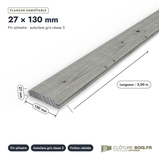 Planche emboîtable grise 27x130 pour clôture : pièce cotée et longueurs