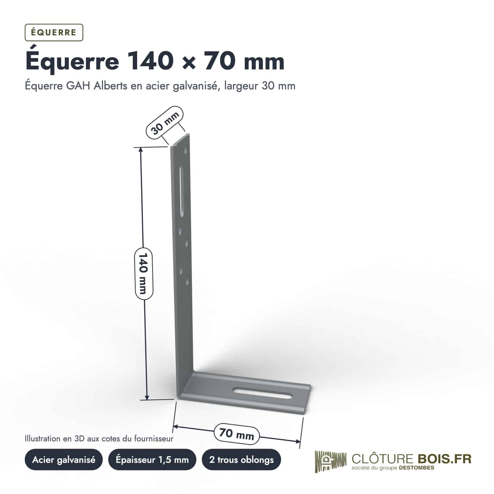 Équerre galvanisée 140x70 mm, largeur 30 mm, épaisseur 1,5 mm, à l'unité : piece cotee