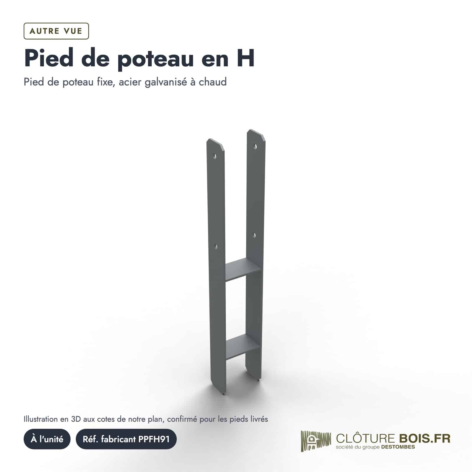 Pied poteau en H galvanisé à chaud, largeur intérieure 91 mm, pour poteau 90x90 : boite ou ensemble